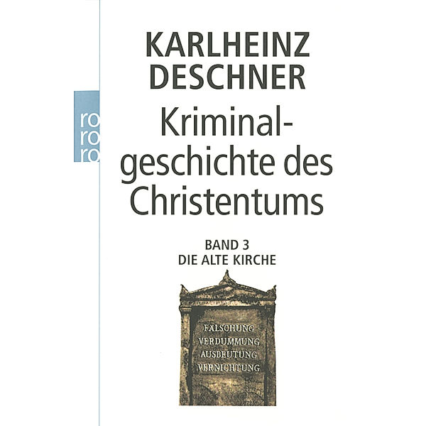 Kriminalgeschichte des Christentums.Bd.3, Karlheinz Deschner