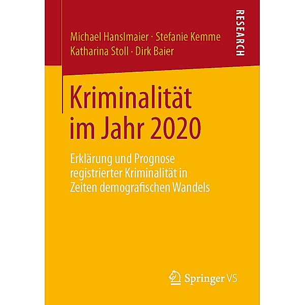 Kriminalität im Jahr 2020, Michael Hanslmaier, Stefanie Kemme, Katharina Stoll