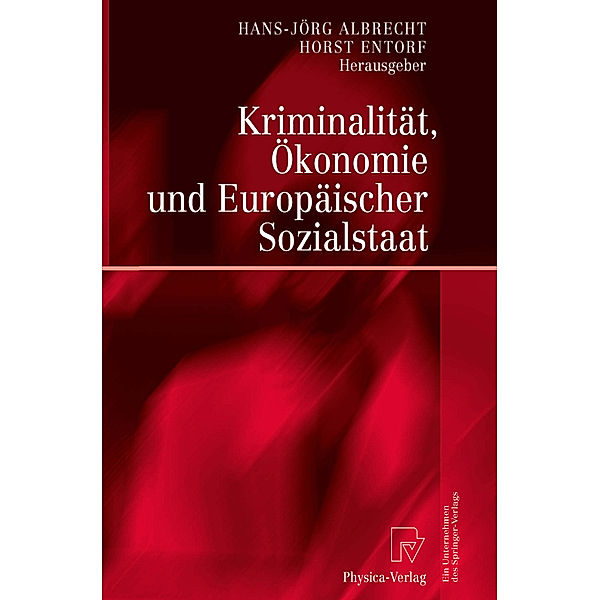 Kriminalität, Ökonomie und Europäischer Sozialstaat