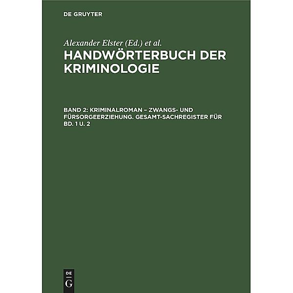 Kriminalroman - Zwangs- und Fürsorgeerziehung. Gesamt-Sachregister für Bd. 1 u. 2