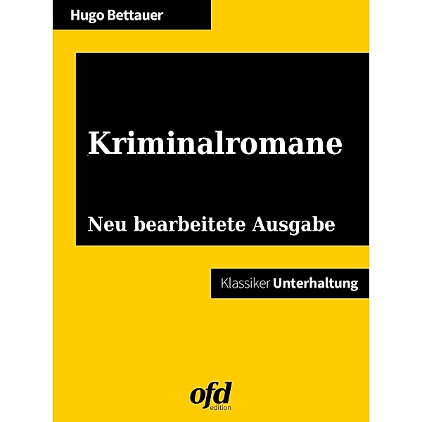 Kriminalromane, Hugo Bettauer