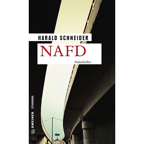 Kriminalromane im GMEINER-Verlag / NAFD, Harald Schneider