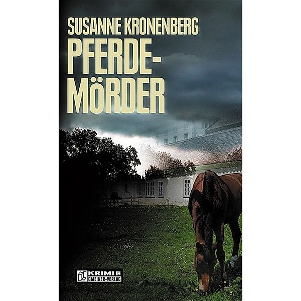 Kriminalromane im GMEINER-Verlag / Pferdemörder, Susanne Kronenberg
