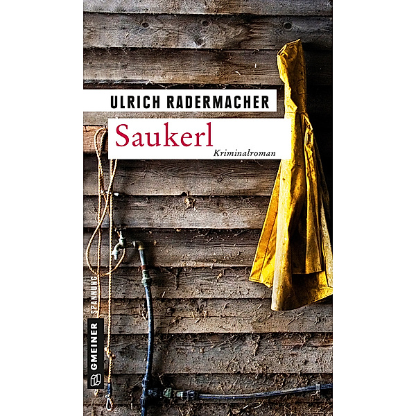 Kriminalromane im GMEINER-Verlag / Saukerl, Ulrich Radermacher