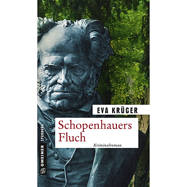 Kriminalromane im GMEINER-Verlag / Schopenhauers Fluch, Eva Krüger