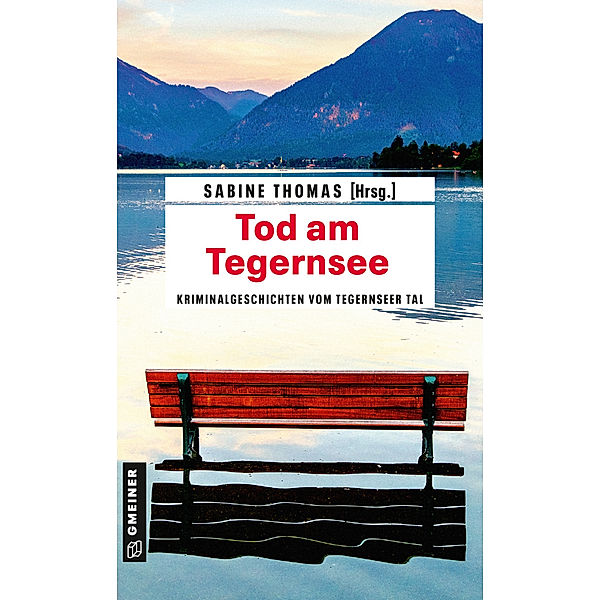 Kriminalromane im GMEINER-Verlag / Tod am Tegernsee