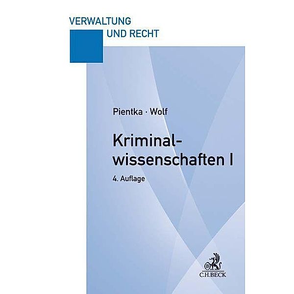 Kriminalwissenschaften, Monika Pientka, Norbert Wolf