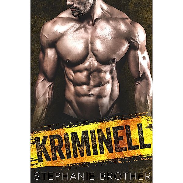 KRIMINELL, Stephanie Brother