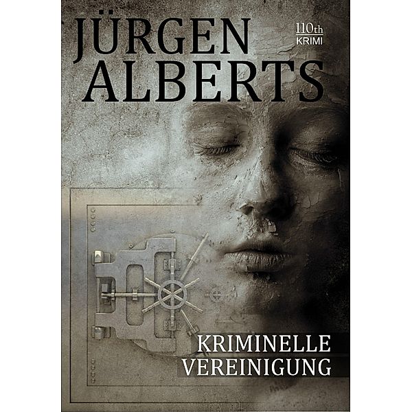 Kriminelle Vereinigung, Jürgen Alberts