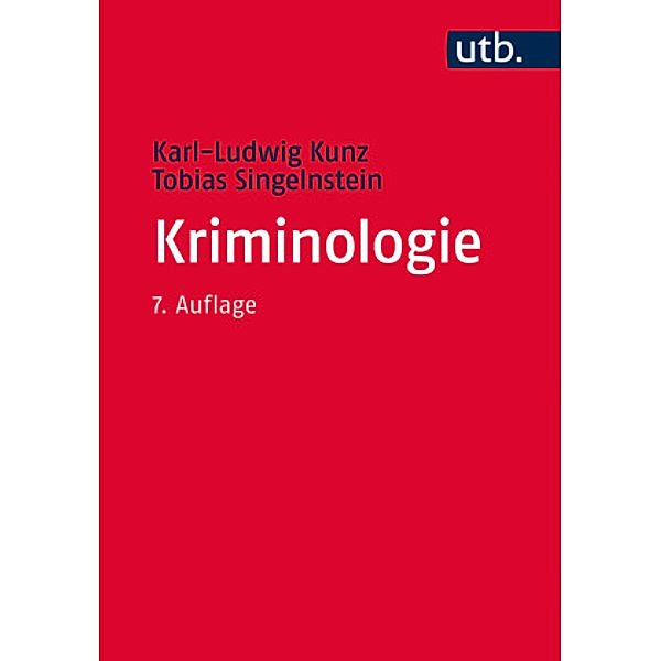 Kriminologie, Karl-Ludwig Kunz, Tobias Singelnstein