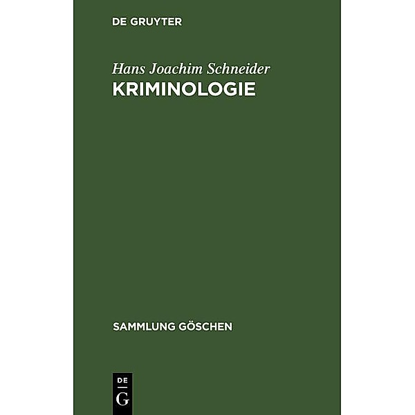 Kriminologie / Sammlung Göschen Bd.7012, Hans Joachim Schneider
