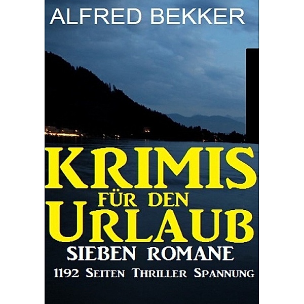 Krimis für den Urlaub, Alfred Bekker