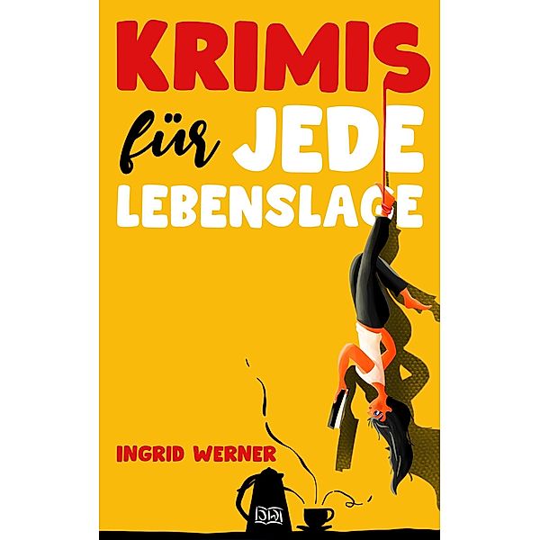 Krimis für jede Lebenslage, Ingrid Werner