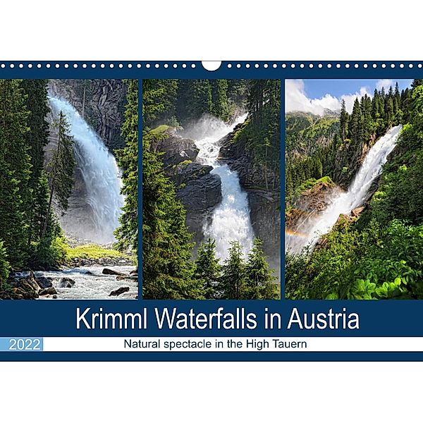 Krimml Waterfalls in Austria - Natural spectacle in the High Tauern (Wall Calendar 2022 DIN A3 Landscape), Anja Frost