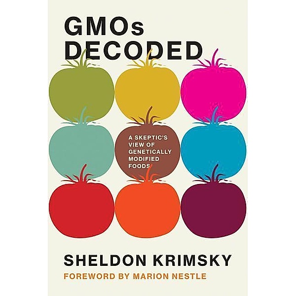 Krimsky, S: GMOs Decoded, Sheldon Krimsky