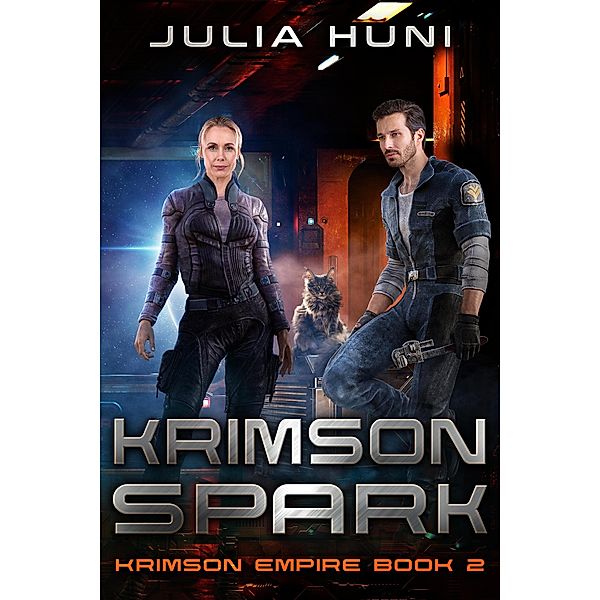 Krimson Spark (Krimson Empire, #2) / Krimson Empire, Julia Huni