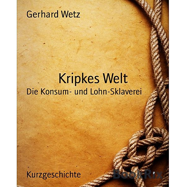 Kripkes Welt, Gerhard Wetz