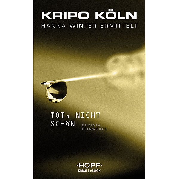 Kripo Köln: Kripo Köln - Tot, nicht schön, Christa Leinweber