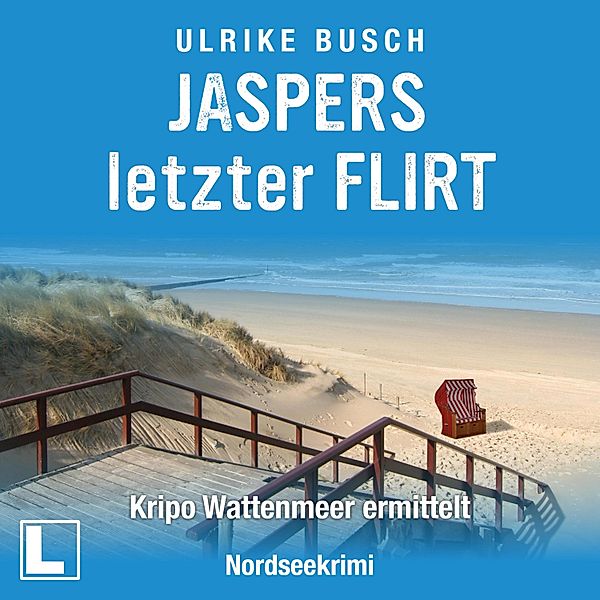 Kripo Wattenmeer ermittelt - 2 - Jaspers letzter Flirt, Ulrike Busch