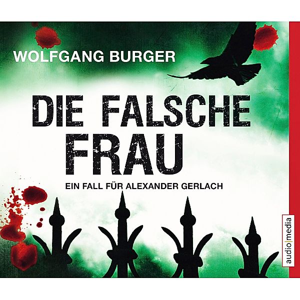 Kripochef Alexander Gerlach - 8 - Die falsche Frau, Wolfgang Burger