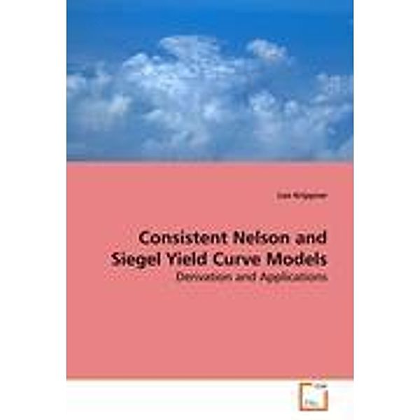 Krippner, L: Consistent Nelson and Siegel Yield Curve Models, Leo Krippner