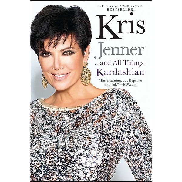 Kris Jenner . . . And All Things Kardashian, Kris Jenner