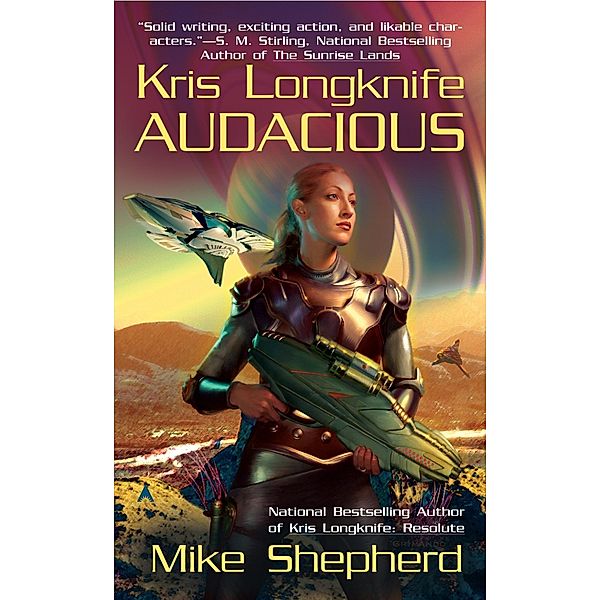 Kris Longknife: Audacious / Kris Longknife Bd.5, Mike Shepherd