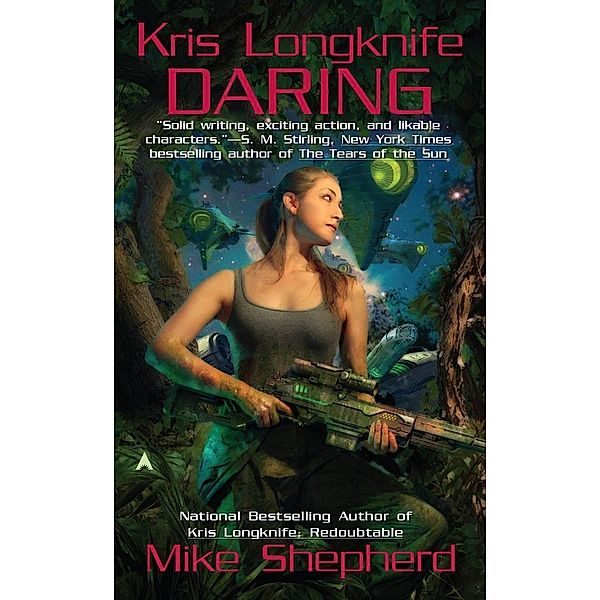 Kris Longknife: Daring / Kris Longknife Bd.9, Mike Shepherd