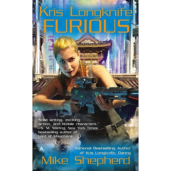 Kris Longknife: Furious / Kris Longknife Bd.10, Mike Shepherd