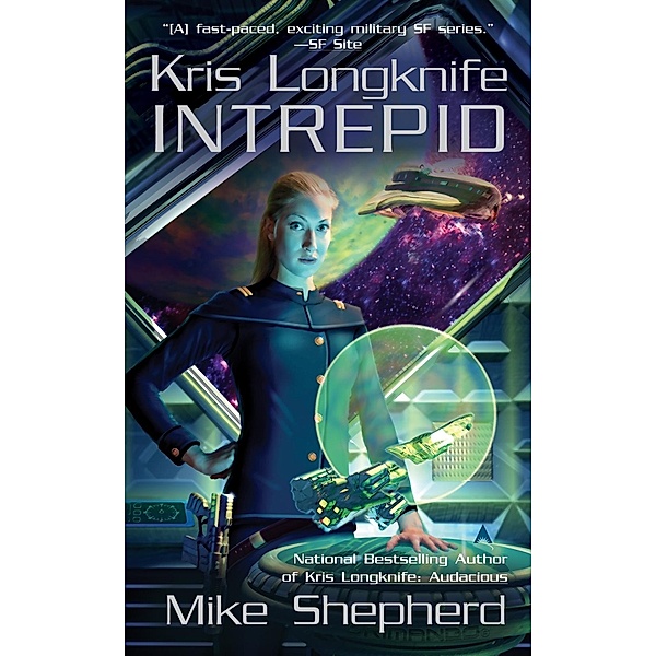 Kris Longknife: Intrepid / Kris Longknife Bd.6, Mike Shepherd