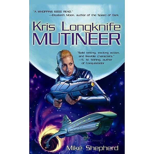 Kris Longknife: Mutineer / Kris Longknife Bd.1, Mike Shepherd
