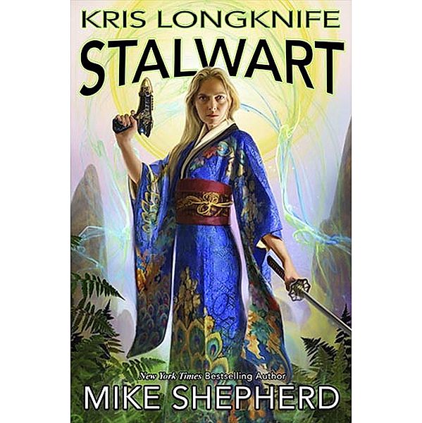 Kris Longknife Stalwart / Kris Longknife, Mike Shepherd