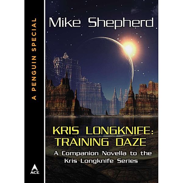 Kris Longknife: Training Daze / Kris Longknife, Mike Shepherd