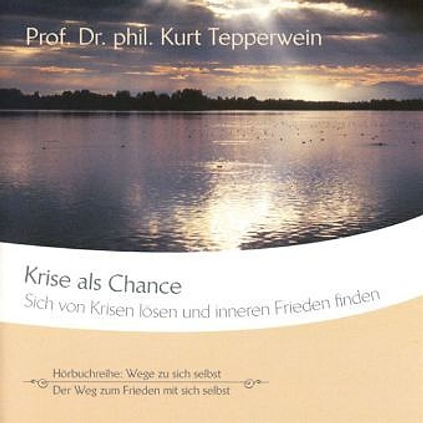 Krise als Chance, 1 Audio-CD, Kurt Tepperwein