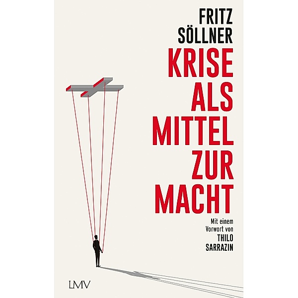 Krise als Mittel zur Macht, Fritz Söllner