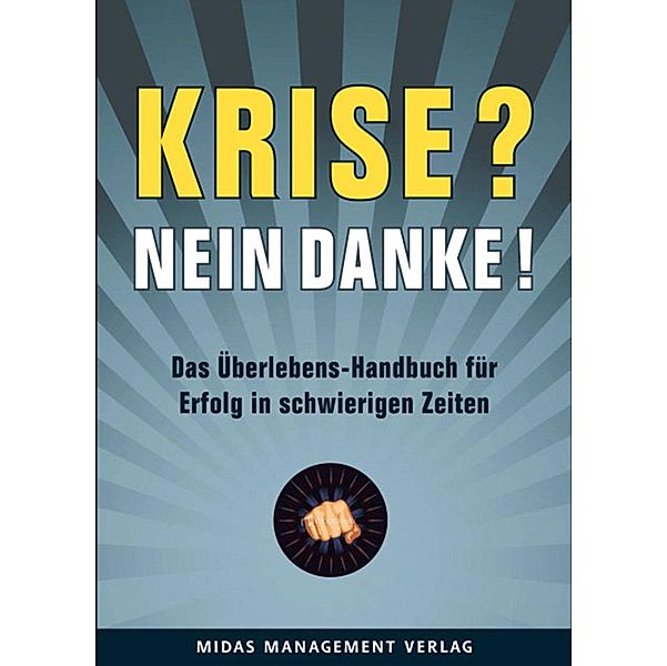 Krise? Nein, danke!, Nicholas Bate