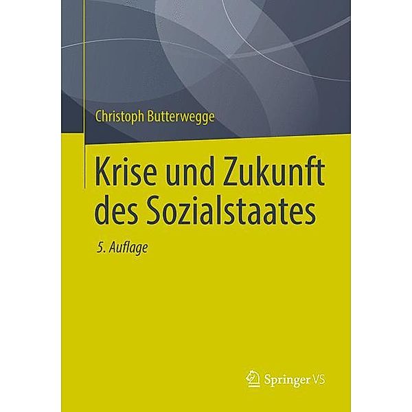 Krise und Zukunft des Sozialstaates, Christoph Butterwegge