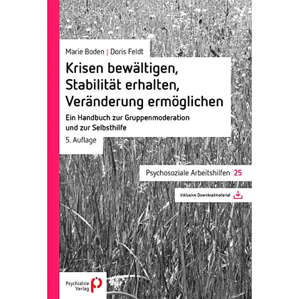 Krisen bewältigen, Stabilität erhalten, Veränderung ermöglichen, Marie Boden, Doris Feldt