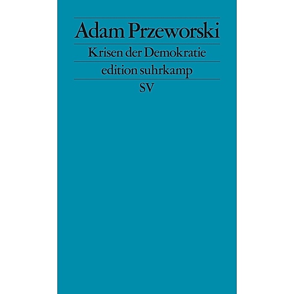 Krisen der Demokratie, Adam Przeworski