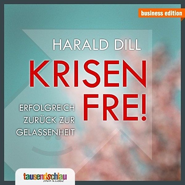 Krisen frei, Harald Dill
