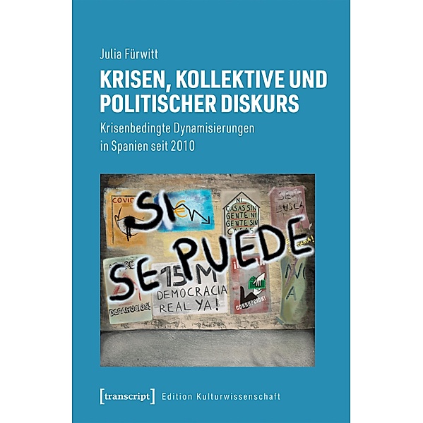 Krisen, Kollektive und politischer Diskurs / Edition Kulturwissenschaft Bd.272, Julia Fürwitt