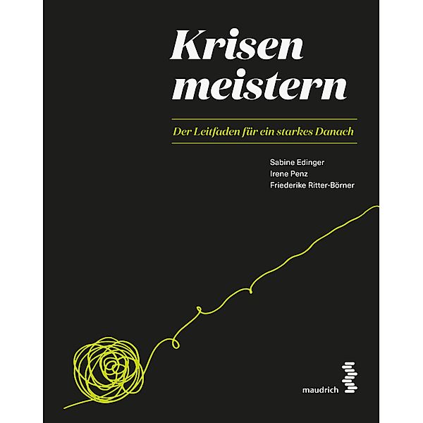 Krisen meistern, Sabine Edinger, Irene Penz, Friederike Ritter-Börner