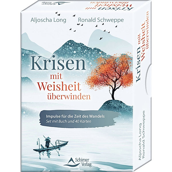 Krisen mit Weisheit überwinden - Impulse für die Zeit des Wandels, Ronald Schweppe, Aljoscha Long