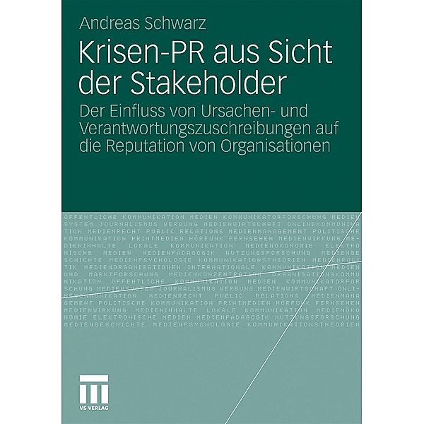 Krisen-PR aus Sicht der Stakeholder / Organisationskommunikation, Andreas Schwarz