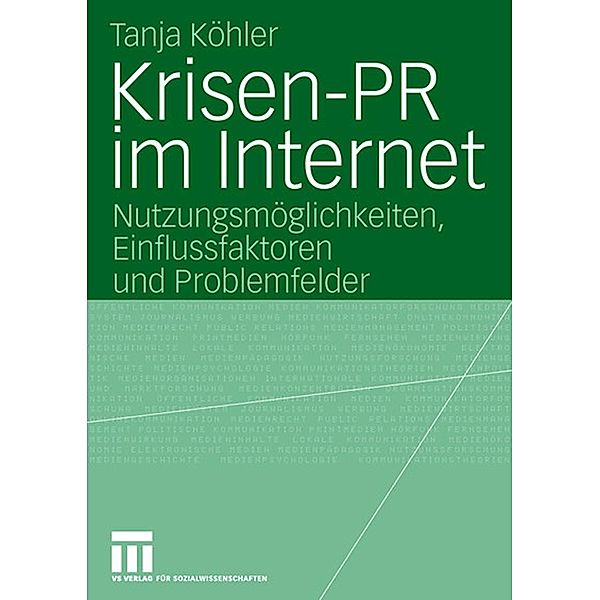 Krisen-PR im Internet / Organisationskommunikation, Tanja Köhler