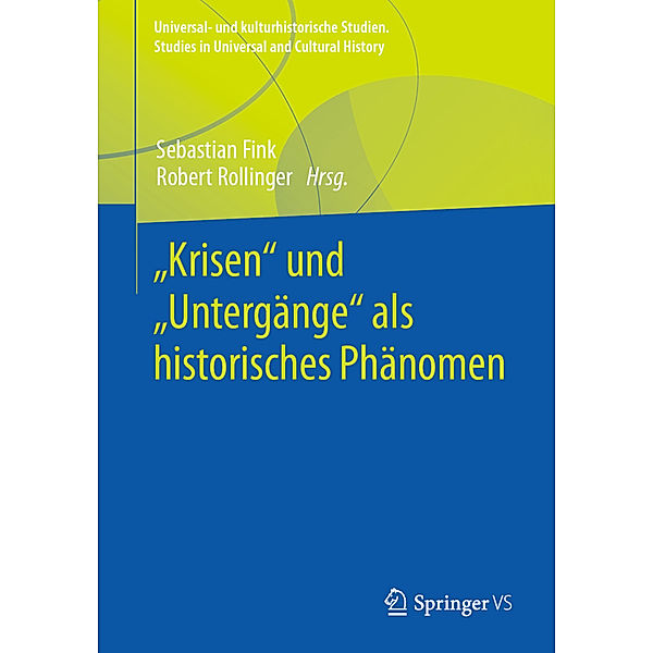 Krisen und Untergänge als historisches Phänomen