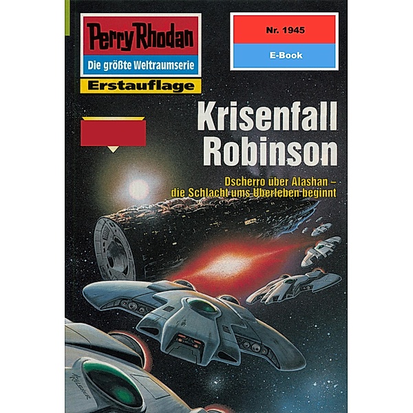 Krisenfall Robinson (Heftroman) / Perry Rhodan-Zyklus Der Sechste Bote Bd.1945, Robert Feldhoff