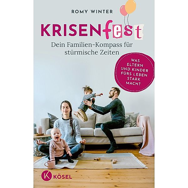 Krisenfest  - Dein Familien-Kompass für stürmische Zeiten, Romy Winter