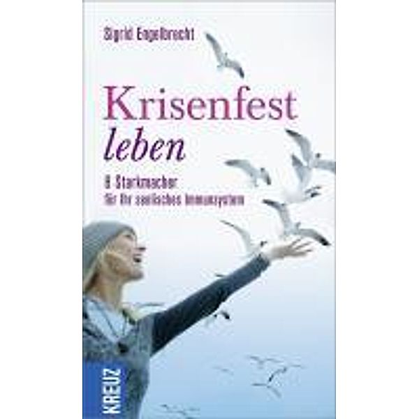 Krisenfest leben, Sigrid Engelbrecht