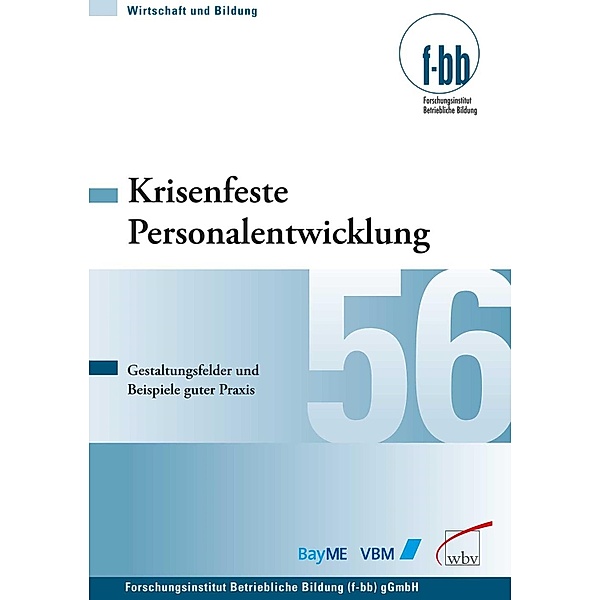 Krisenfeste Personalentwicklung / Wirtschaft und Bildung Bd.56, Brigitte Geldermann